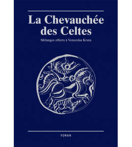 La chevauchée des Celtes - Venceslas Kruta