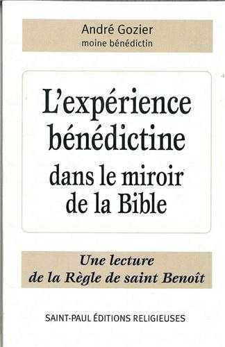 L'expérience bénédictine dans le miroir de la Bible