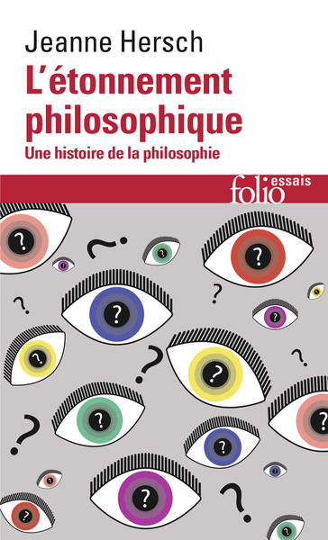 L'Étonnement Philosophique / Une Histoire De La Philosophie, Une Histoire De La Philosophie