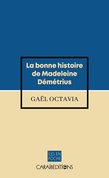 La Bonne Histoire De Madeleine Demetrius