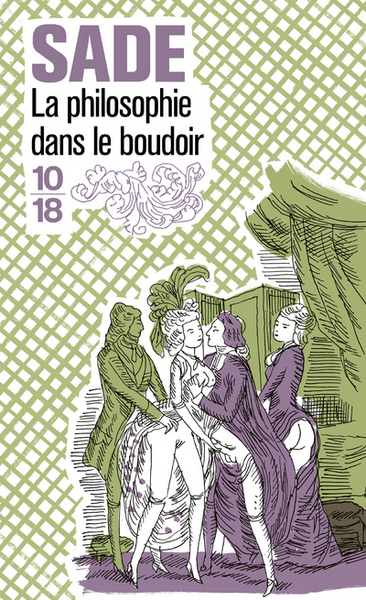 La philosophie dans le boudoir - Donatien Alphonse François Sade