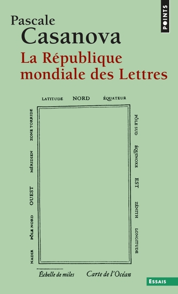 La République mondiale des Lettres - Pascale Casanova