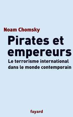 Pirates et empereurs - Noam Chomsky