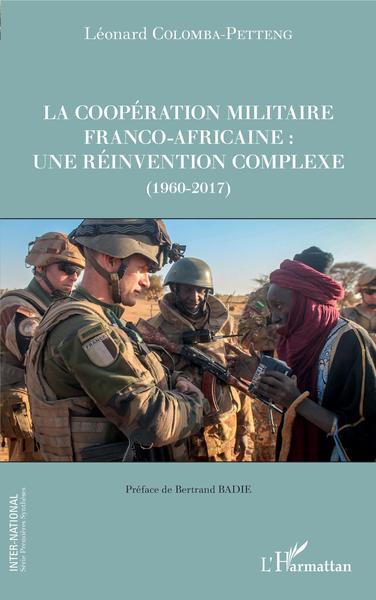 La coopération militaire franco-africaine - Léonard Colomba-Petteng