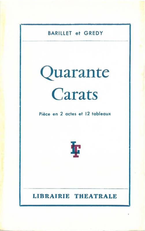 Quarante Carats - Pierre Barillet