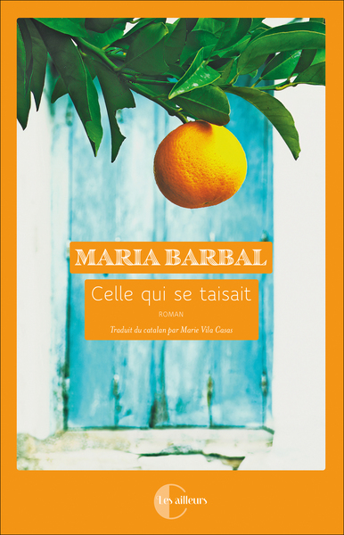 Celle qui se taisait - Maria Barbal