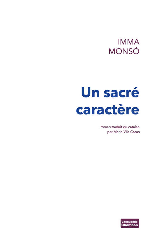 Un sacré caractère - Imma Monsó