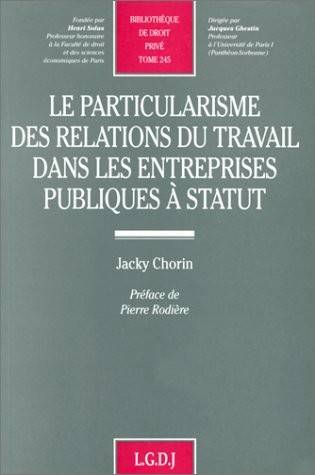 le particularisme des relations du travail dans les entreprises publiques à stat