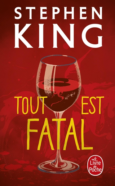 Tout est fatal - Stephen King