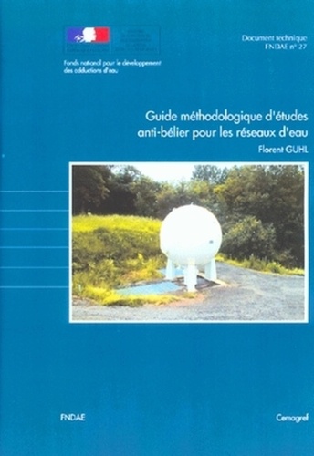 Guide méthodologique d'études antibélier pour les réseaux d'eau