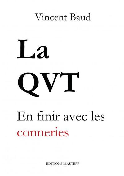 La QVT En finir avec les conneries