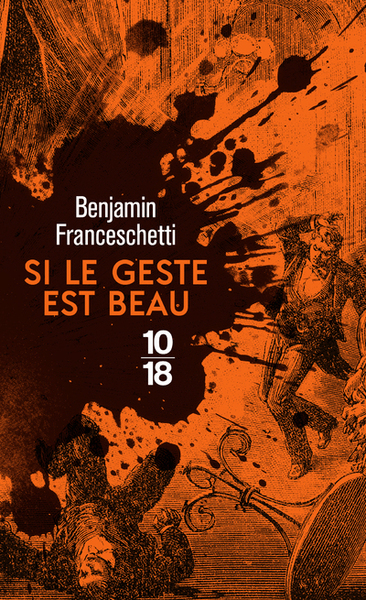 Si le geste est beau - Benjamin Franceschetti