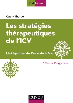 Les stratégies thérapeutiques de l'ICV - L'Intégration du Cycle de la Vie - Catherine Thorpe