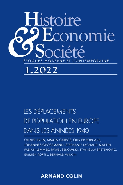 Histoire, Economie et Société 1/2022 Réfugiés et déplacés en Europe dans les années 1940