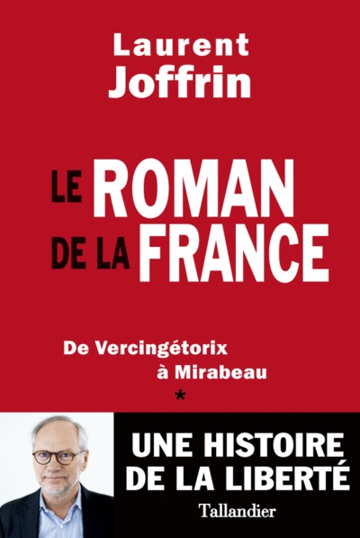 Le Roman De La France, De Vercingetorix A Mirabeau