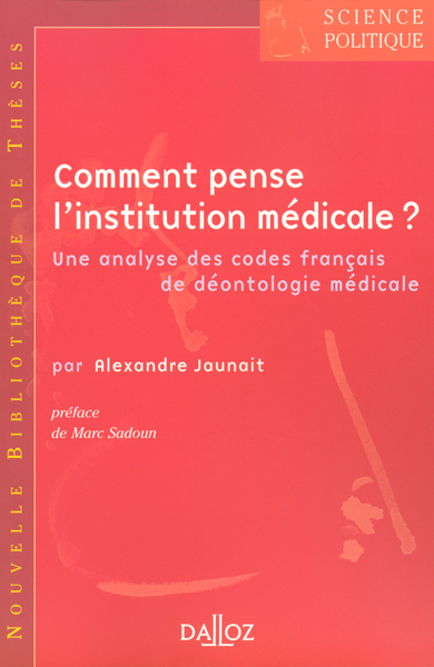 Comment pense l'institution médicale ? Volume 2