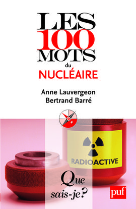 Les 100 mots du nucléaire - Anne Lauvergeon