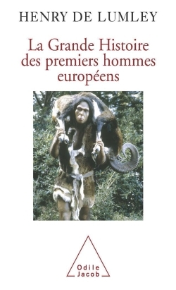 La Grande Histoire des premiers hommes européens