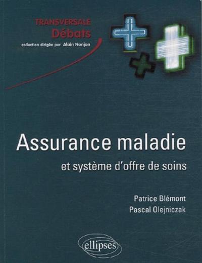 Assurance maladie et système d'offre de soins