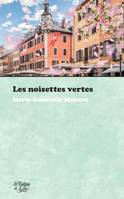 Les noisettes vertes