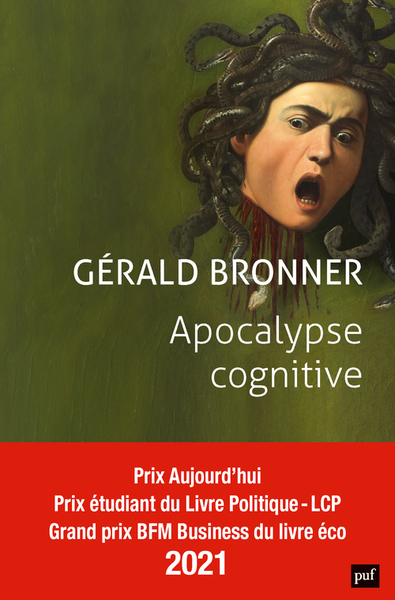 Apocalypse cognitive - Gérald Bronner