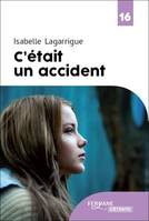 C'Etait Un Accident - Lagarrigue