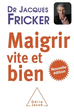 Maigrir vite et bien - Jacques Fricker