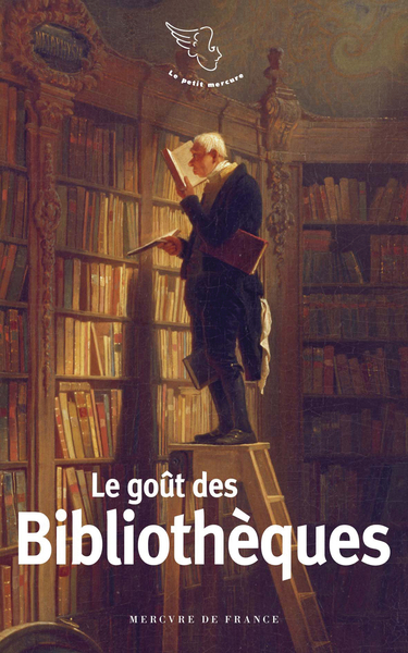 Le goût des bibliothèques - Collectifs