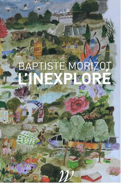 L'inexploré - Baptiste Morizot