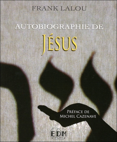 Autobiographie De Jésus