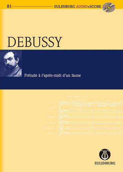 Prélude À L'Après-Midi D'Un Faune, Eglogue Pour Orchestre D'Après Mallarmé. Orchestra. Partition D'Étude. - Claude Debussy