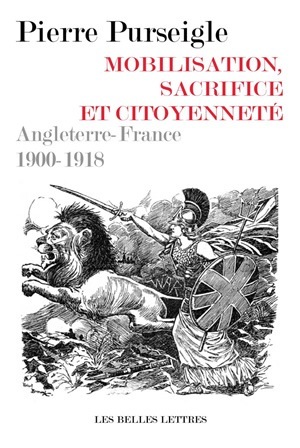 Mobilisation, sacrifice et citoyenneté. - Pierre Purseigle