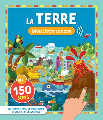 Mon Livre Sonore - La Terre - Baisse De Prix