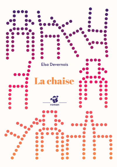 La Chaise - Elsa Devernois