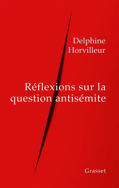 Réflexions sur la question antisémite - Delphine Horvilleur