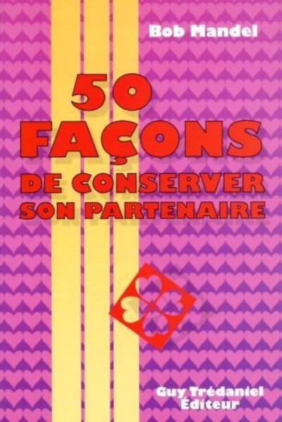 50 façoons de conserver son partenaire