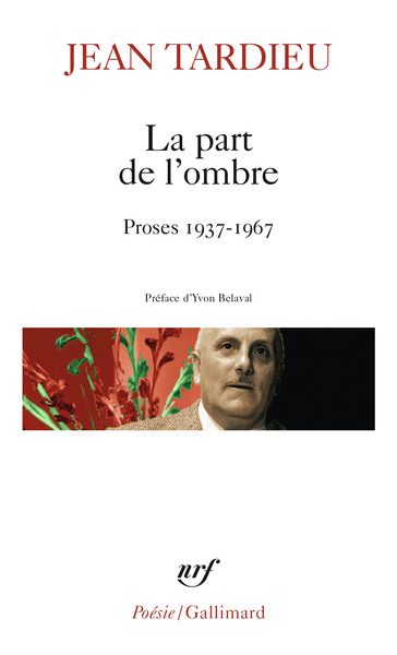 La Part De L'Ombre / La Première Personne Du Singulier /Retour Sans Fin, Proses 1937-1967