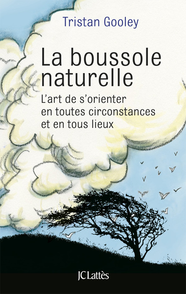 La boussole naturelle - Tristan Gooley