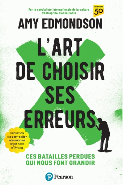 L'art de choisir ses erreurs - Amy Edmondson