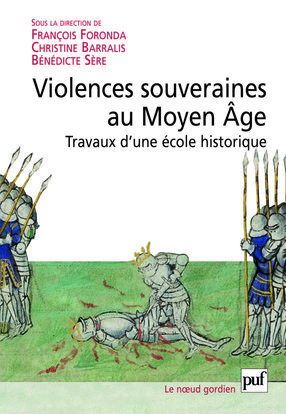 Violences souveraines au Moyen Âge