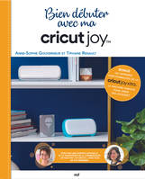 Bien débuter avec ma Cricut Joy