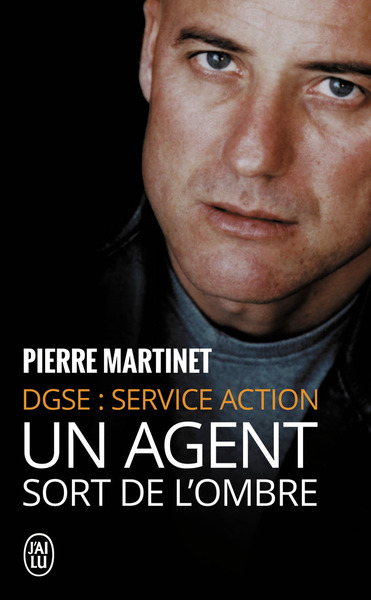 Un Agent Sort De L'Ombre, Dgse : Service Action