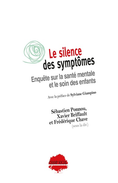 Le silence des symptômes - Enquête sur la santé mentale et le soin des enfants