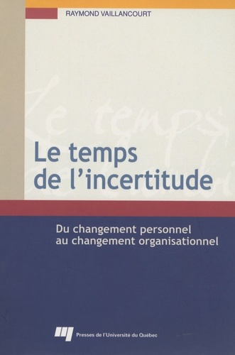 Le temps de l’incertitude