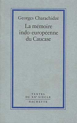 La mémoire indo-européenne du Caucase