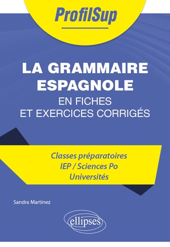 La grammaire espagnole en fiches et exercices corrigés