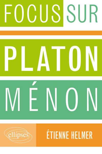 Platon, Ménon - Étienne Helmer