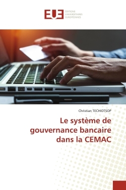 Le Système De Gouvernance Bancaire Dans La Cemac