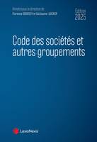 Code des sociétés et autres groupements 2025 - Gilles Auzero