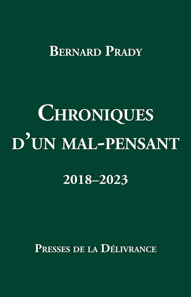 Chroniques d'un mal-pensant 2018-2023